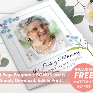 May include: A 4-page program template for a memorial service with a photo of a woman and blue forget-me-not flowers. The text reads "In Loving Memory" and includes the name "Dorothy Alma Jones" and dates "11.1929 - 9.12.2022". The text "+ BONUS Insert" and "Simply Download, Edit & Print!" is also included. The bottom right corner of the image includes the text "INCLUDES FREE MATCHING INSERT".