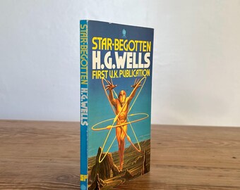 Star-Begotten H.G. Wells Sphere Books 1975 Sci-Fi Paperback First UK Publication