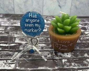 Radiology badge reel | Has anyone seen my marker?| blue glitter