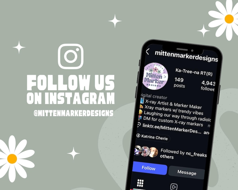 May include: A smartphone displays an Instagram profile with the username "mittenmarkerdesigns." The profile features a logo and the text "Follow Us On Instagram @mittenmarkerdesigns." The background is a light green with daisy and star graphics.
