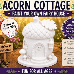 Acorn Cottage Fairy House | 3D Printed Craft Project to Paint Your Own