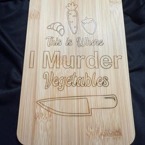 Funny Cutting board- bamboo cutting board- vegetable saying cutting board- gift for adults- small cutting board