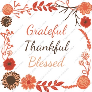 Digital File ONLY - Grateful, Thankful, Blessed PNG file