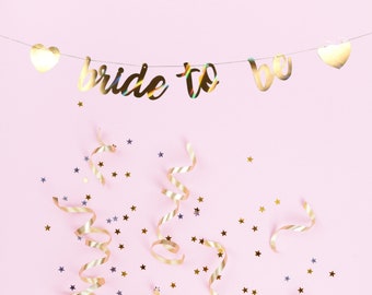 Bride to Be Gold Foil Banner, Bachelorette Party, Engagement Party Decorations, Bridal Shower Decorations,  2.45 ft x .4 ft