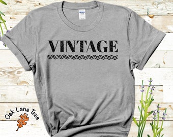 Camiseta dice VINTAGE, camisa unisex, camiseta de palabra, camisa de abuelo, regalo para mamá, regalo para papá, camiseta vintage, camisa vintage, camisa de hombre, camisa de abuela