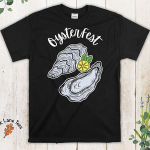 OysterFest T Shirt,Oyster Shirt,Oyster Gift,Unisex Oyster Tshirt,Oyster Festival Shirt,Seafood Shirt,Funny Oyster Shirt,Summer Tshirt