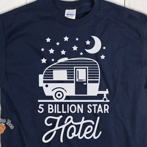 BILLION STAR HOTEL T-Shirt,Camping tshirt,Camping T shirt,Camping Gift,Camp Shirt,Funny Camping Shirt,Camping Tee,Camper Shirt,Camping Gear