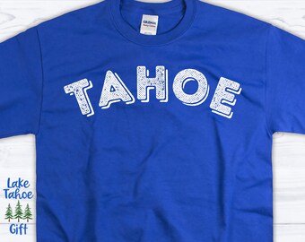 Lake Tahoe T Shirt,Lake Tahoe Shirt,Tahoe Shirt,Lake Shirt,Mountain Shirt,Hiking Shirt,Camping Shirt,Mountains Shirt,Adventure Shirt