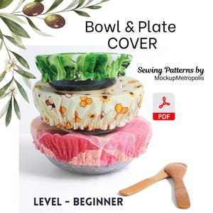May include: Three fabric bowl covers stacked on top of each other. The top cover has a green leaf pattern, the middle cover has a yellow bee and sunflower pattern, and the bottom cover is pink. The image includes the text "Bowl & Plate COVER" and "LEVEL - BEGINNER".