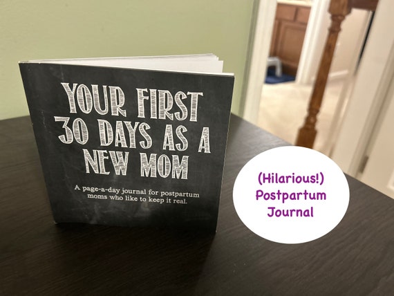 Funny Postpartum Journal: New Mom Gift, 30-Day Prompts