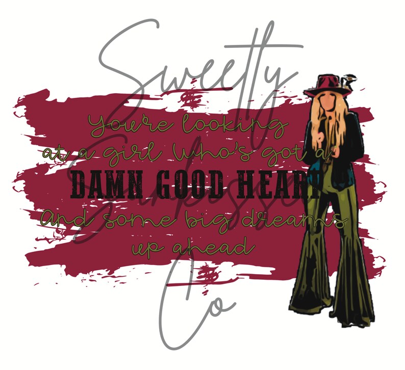 Atta Girl Lainey Wilson Lyrics Damn Good Heart PNG Sublimation Etsy