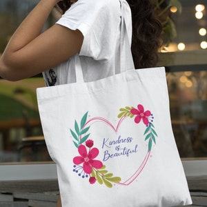 Light Tote Bag Kindness is Beautiful
