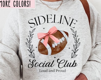 Football Sweatshirt Sideline Social Club Coquette Football Sweater Football Hoodie Football Mom Sweatshirt Football Wife Football Girlfriend