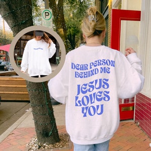 Christian Sweatshirt Words On Back Faith Based Shirt Jesus Apparel Christian Shirts Christian Gifts Christian Clothing Christian Streetwear