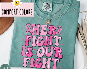 Breast Cancer Awareness Shirt Pink Breast Cancer Shirt Pink Ribbon Cancer Tshirt Breast Cancer Survivor Tee Her Fight is Our Fight T-Shirt