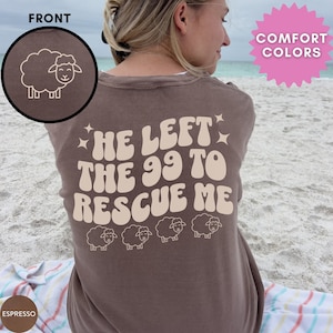 He left the 99 Bible Verse Tshirt Lost Sheep Parable Trendy Jesus Clothes Retro Christian Merch Teen Baptism Gift Faith Shirt Jesus Apparel