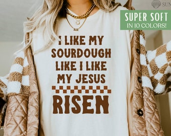 Sourdough Baking Christian Shirt Sourdough Starter Gift for Baker Funny Sourdough Religious Tee Retro Homesteading Shirt Bread Baking Gift