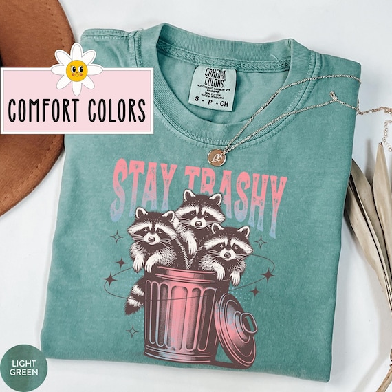 Funny Raccoon Shirt Stay Trashy Raccoon T Shirt Raccoon Gifts Raccoon Meme T-Shirt Comfort Colors® Funny Racoon Gift Retro Racoon Shirt
