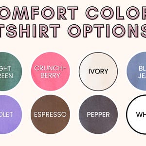 May include: A chart showing ten different t-shirt color options. The colors are: light green, crunch berry, ivory, blue jean, violet, espresso, pepper, white.