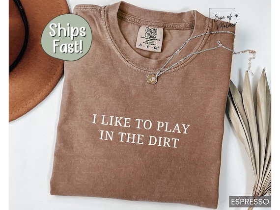 Funny Garden Shirt Mom Gardening Gift Gardener Tshirt Gardening Dad Gift Garden Lover Shirt Gardener Tee Garden Grandma Shirt Garden T Shirt