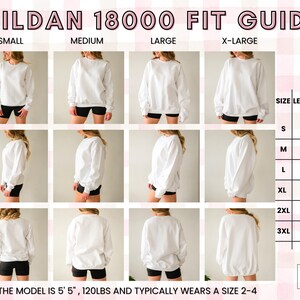 May include: A white Gildan 18000 sweatshirt fit guide. The guide shows the sweatshirt in sizes small, medium, large, and extra-large. The size chart shows the length and width in inches for sizes S-3XL. The model is 5'5" and 120lbs and typically wears a size 2-4.