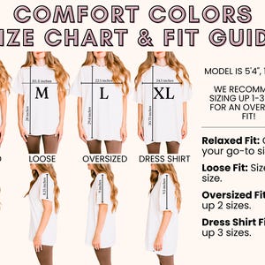 May include: Size chart and fit guide for Comfort Colors t-shirts. The chart shows measurements for sizes S, M, L, and XL, with relaxed, loose, oversized, and dress shirt fits. The model is 5'4" and 120 lbs.