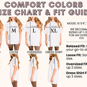May include: Size chart and fit guide for Comfort Colors t-shirts. The chart shows measurements for sizes S, M, L, and XL, with relaxed, loose, oversized, and dress shirt fits. The model is 5'4" and 120 lbs.