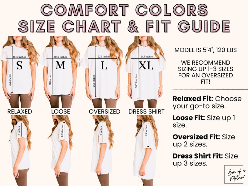 May include: Size chart and fit guide for Comfort Colors t-shirts. The chart shows measurements for sizes S, M, L, and XL, with relaxed, loose, oversized, and dress shirt fits. The model is 5'4" and 120 lbs.