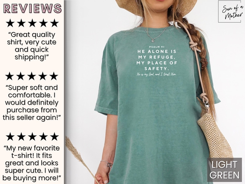 May include: Light green t-shirt with the text "PSALM 91 HE ALONE IS MY REFUGE, MY PLACE OF SAFETY. He is my God and I trust Him."  The shirt is being modeled by a person wearing a straw hat and a light brown bag.