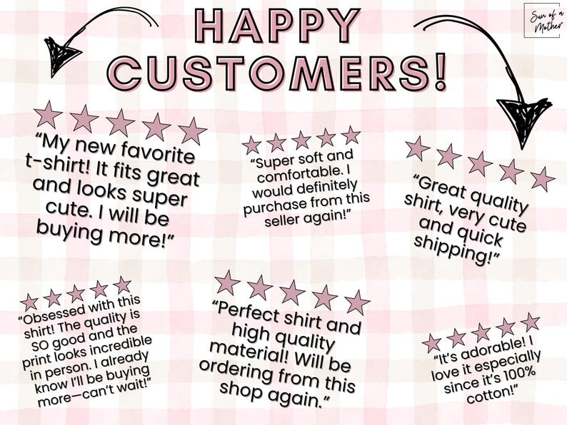 May include: Image featuring customer reviews with star ratings and text. The phrase "HAPPY CUSTOMERS!" is at the top. Reviews praise shirt quality, fit, and shipping. The background is a pink and white checkered pattern.