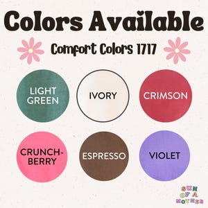 Op de afbeelding: Een grafiek die de beschikbare kleuren voor Comfort Colors 1717 T-shirts laat zien. De kleuren zijn: Lichtgroen, Ivoor, Koraalrood, Crunch Berry, Espresso en Violet.