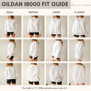 May include: A white Gildan 18000 sweatshirt in four different sizes: small, medium, large, and extra large. The model is 5'5" and 120 lbs and typically wears a size 2-4.