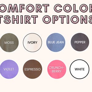 May include: Image displaying "COMFORT COLORS TSHIRT OPTIONS" text. Below, eight color options are shown in circles: Moss, Ivory, Blue Jean, Pepper, Violet, Espresso, Crunch-Berry, and White. The "Sun of a Mother" logo is in the bottom right corner.