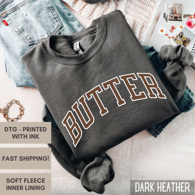 Butter Sweatshirt Foodie Sweater Baker Sweatshirt Baker Gift Homemaking Shirt Butter Crewneck