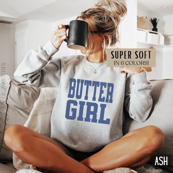 Butter Sweatshirt Foodie Sweater Baker Sweatshirt Baker Gift Homemaking Shirt Butter Girl Crewneck Baking Gift Bakery Sweatshirt Homestead