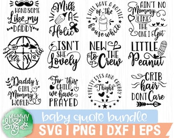 Baby Quotes Svg Bundle,Baby Shower Svg,Baby Svg,Baby Onesie Svg,Newborn Svg,Welcome Baby Quote Svg,Cut File for Cricut,Silhouette,Png,Dxf