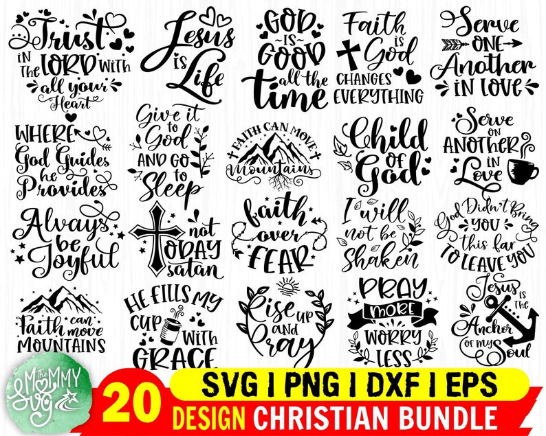 Puede incluir: Un conjunto de 20 archivos SVG, PNG, DXF y EPS en blanco y negro con citas y refranes cristianos. Las citas incluyen "Conf&iacute;a en el Se&ntilde;or con todo tu coraz&oacute;n", "Jes&uacute;s es la vida", "Dios es bueno todo el tiempo", "La fe es Dios cambia todo", "Serv&iacute;os los unos a los otros con amor", "Donde Dios gu&iacute;a, &eacute;l provee", "Dale a Dios y vete a dormir", "La fe puede mover monta&ntilde;as", "Hijo de Dios", "Serv&iacute;os los unos a los otros con amor", "Siempre estad alegres", "No hoy Satan&aacute;s", "Fe sobre el miedo", "No ser&eacute; sacudido", "Dios no te trajo tan lejos para dejarte", "&Eacute;l llena mi taza con gracia", "Lev&aacute;ntate y ora", "Ora m&aacute;s, preoc&uacute;pate menos", "Jes&uacute;s es el ancla de mi alma".