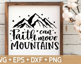 La fe puede mover montañas Svg, Svg religioso, Svg cristiano, Svg de Jesús, Cita de Svg de Dios, Svg de la Biblia, Svg para hacer archivos Cricut, Descarga digital