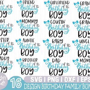 Family Svg Bundle, Birthday Svg, Birthday Boy Svg, Mommy of the Birthday Boy Svg, Daddy, Brother, Sister, Grandpa, Girlfirend