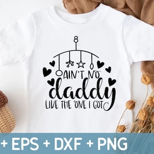 Ist kein Daddy wie der, den ich SVG, niedliche Baby SVG, Vatertag, Liebe Daddy SVG, Strampelanzug SVG, für die Herstellung von Cricut Datei, digitaler Download