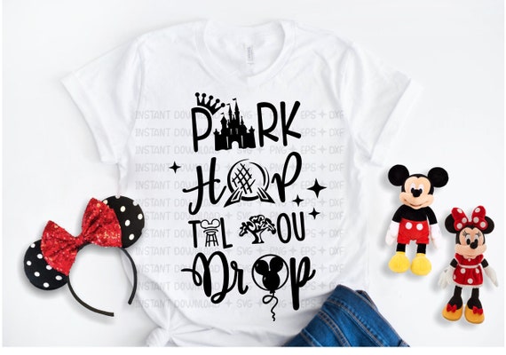 Download Park Hop Til You Drop Svg Disney Svg Dxf Disney Family Etsy