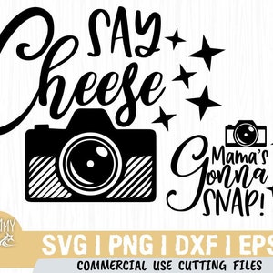 Mama's Gonna Snap Svg, Say Cheese Svg Aniversário Svg, Câmera Svg, Correspondência, Design de sublimação, Mãe, Filho, Filha, Família svg, Mamãe Svg