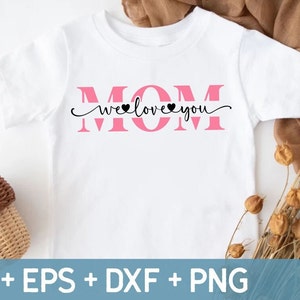 Mom We Love You Svg, World&#39;s Best Mom Svg, Birthday Gift for Mom,Mom Tile SVG, Mothers Day Svg, Svg For Making Cricut File, Digital Download
