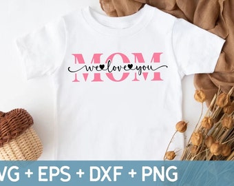 Mom We Love You Svg, World's Best Mom Svg, Birthday Gift for Mom,Mom Tile SVG, Mothers Day Svg, Svg For Making Cricut File, Digital Download