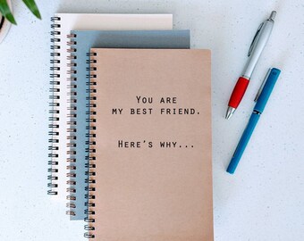 Best friend gift / You are my best friend here's why notebook 5.5 x 8.5" / Friend Journal Gift / Best Friends / Sketchbooks / Scrapbook
