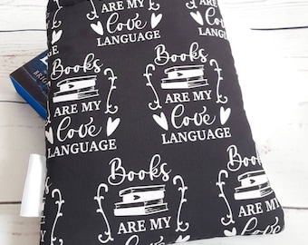 Book Sleeve with Pocket, Book Jacket, Kindle Sleeve  Books are my love language