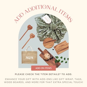 May include: Add additional items to your gift with these add-ons: a green fabric gift wrap, two wooden spoons with heart-shaped handles, a small burlap tote bag with the letters "M&S" printed on it, and two wooden serving boards.  The text "ADD ADDITIONAL ITEMS" is written in a pink arch above the items.