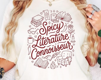 Spicy Literature Connoisseur T-Shirt or Sweatshirt: Bookish Design, Love Reading, Reader Gifts