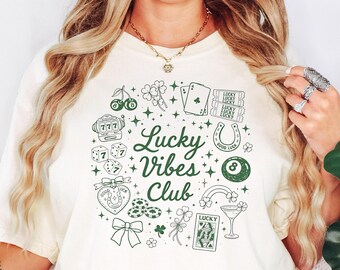 Lucky Vibes Club Shirt: St Patricks Day T-Shirt or Sweatshirt