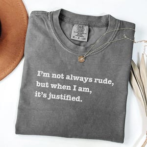 T-shirt citation drôle : t-shirt sarcastique impolitesse justifiée